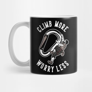 climb more worry less Mug